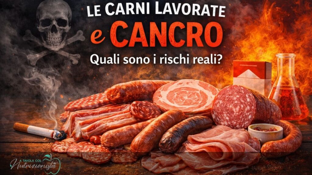 Le carni lavorate e cancro. Quali sono i rischi reali