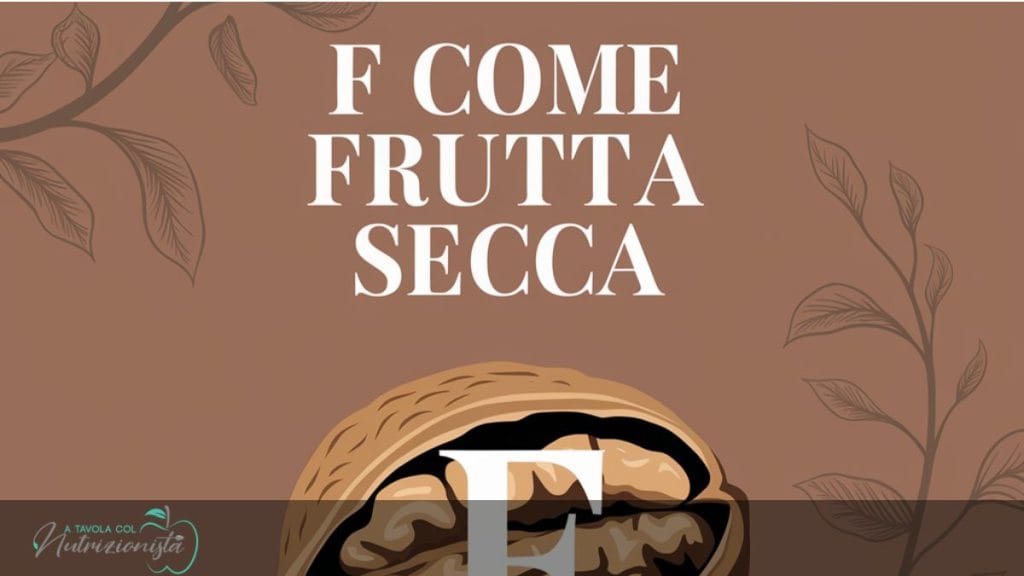 f come frutta secca podcast alfabeto nutrizionale